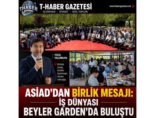 ASİAD Üyeleri ve Davetliler Beyler Garden’da Bir Araya Geldi